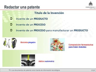 Redactar una patente




  T5. Los documentos de patente como fuente de Omland, May 2009
                                          Nils información tecnológica   17/37
 