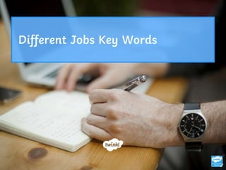 Different Jobs Key Words
 