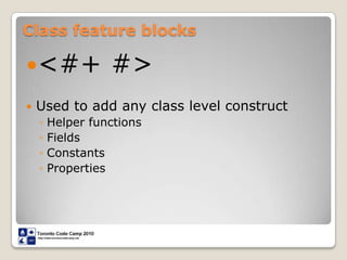 Class feature blocks<#+ #>Used to add any class level constructHelper functionsFieldsConstantsProperties