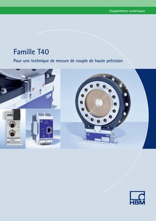 Couplemètres numériques

Famille T40
Pour une technique de mesure de couple de haute précision

 