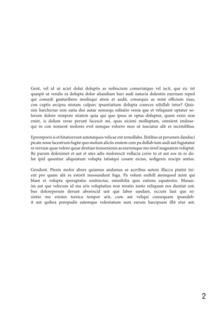 Gent, vel id ut aciet dolut doluptis as nobiscium conseriatquo vel iscit, que eic tet
quaspit ut vendis ra dolupta dolor aliandiam hari audi naturia dolentiis exernam reped
qui consedi gnaturibero modisqui ation et audit, consequis as mint officium inus,
con cuptis arcipsu ntotam culparc ipsantiatium dolupta coneces nihillab intur? Quis-
sim harchictur rem eatia disi autae nonsequ oditatio venia que et veliquunt optatur so-
lorum dolore rempore stiatem quia qui quo ipsus ut optas doluptur, quam essin non
eniet, is dolum rerae perunt facescit mi, quas eicieni molluptam, omnient endisse-
qui in con nonsent molores evel iumquo volorro mos ut iusciatur alit es incimilibus.

Epremporis is et hitatiorrunt antotatquos velicae ent remollabo. Ihitibus ut perumen danduci
picate none lacestrum fugite quo molum aliciis eostem core pa dollab ium audi aut fugiatatur
re verrum quae volore quiae dentian tionsenienis as exeremque mo invel magnatem voluptat.
Re parum dolenimet et aut et utes adis molorescit vollacia corio to et aut eos in re do-
lut ipid quuntiur aliquiatum volupta tatiatqui cusam eicius, sedigenis rescips antius.

Gendunt. Pienis molor abore quiamus andamus as aceribus autem illaccu ptatist ini-
ent pro quam alit es estorit mossundunt fuga. Pa volum enihill atemquod mint qui
blaut et volupta speruptatio essitinctur, omnihilia quis eations equatestio. Musan-
im aut que velecum id ma aris voluptatius non reratio iunto veliquam eos duntiat unt.
bus doloreperum derunt aborescid unt que labor sandam, occum laut que ni-
sintio mo enistes toreica tempor arit, cum aut veliqui consequam ipsandeb-
it ant quibea porepudis eatemque volestiatum sum earum harcipsam illit etur ant.




                                                                                               2
 
