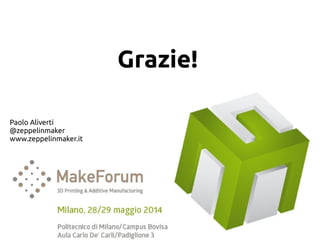 Grazie!
Paolo Aliverti
@zeppelinmaker
www.zeppelinmaker.it
 