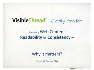 Web Content
Readability & Consistency –
Measuring

Why it matters?
Fergal McGovern, CEO

 