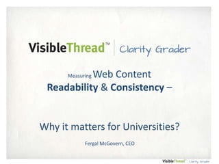 Web Governance & Audit Tool

Web Content
Readability & Consistency –
Measuring

 