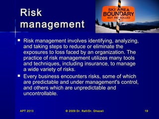 Reduce Risk Predicatable T4 risk taking & resourcing skills-2013 | PPT