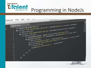 Programming in NodeJs
 