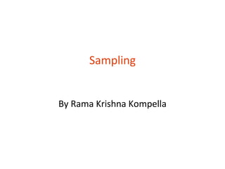 Sampling


By Rama Krishna Kompella
 