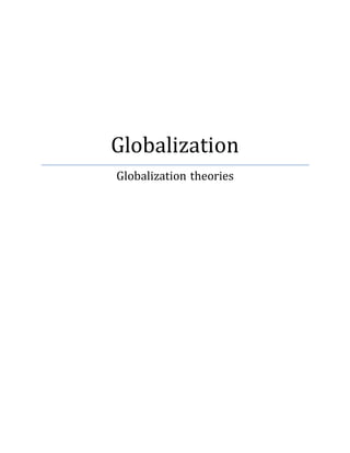 Globalization
Globalization theories
 