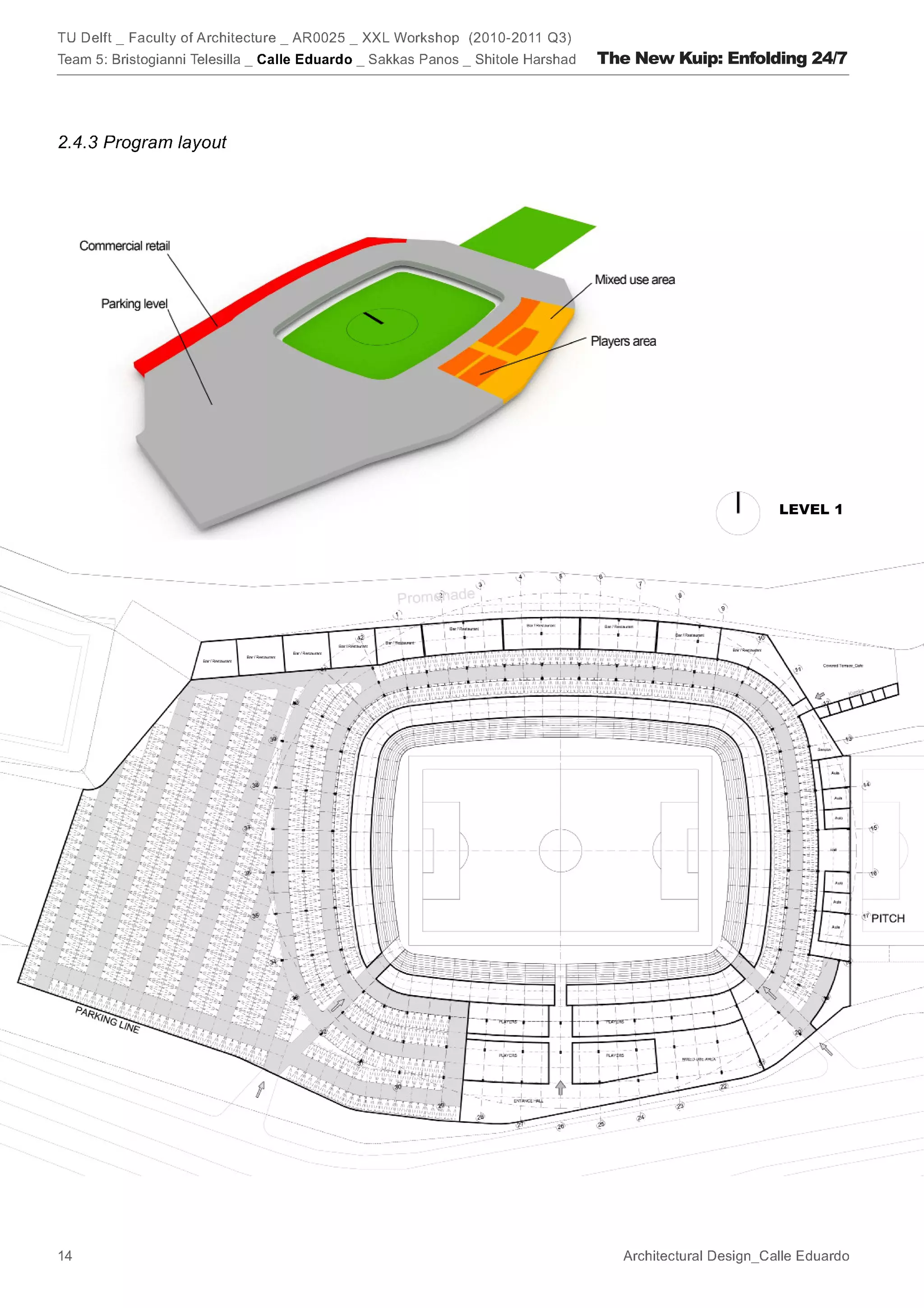 Ž   ³      Š   Œ   ³   µ   „   …   …   Š   ´   ˆ   ¦   ¥   ’   ›   „   ƒ   …   Š      Œ   ‡   ‹   „   ‡   ’   ‘   ‹                                                                                                                                                                                                                                                                                                                                                                                                                                                                                                                                                                                         €       
LEVEL 1
                                                                                                                                                                                                                                                                                                                                                                                                                                                                                Ã               Â               ¼           Á               ¾       À                           ¿               ¾       »               ½               ¼       »                   º               ¹   ·           ¸   ·               ¶
                                                                                                                                ³       Š       ‘       ›          Š       ²           „   …       Ž       ‡   ’       ‘       °           ˆ   ›       Ž       ¦       Š           ±       ›       Š       š   š       Š       °       ˆ       ¯       ¬   ®       ¨       ­       ¬       «       ª       ©   ©       ¨       §           ˆ           Š       …       …   ’           ›           „       …       „                  ’               ¦       ¦           Š       ’       ¥               Ž       ‡       ›       ’              ¤       £               –                   ¢   Š               „   




The New Kuip: Enfolding 24/7
                                                                                                                                    ¡               Ÿ                         ”   •           ž       ”                  ”       •              œ       Ž       ‘       ›   š              Ž       ™           ˜       —       —       ˆ       –           •       ”       ”       “              ˆ           „              Œ   ‡       ‹   „       ‡       ’               ‘       ‹                                     †           Ž                  ‡   …               Œ           ‹           Š               ‰           ˆ           ‡       †       …       „           ƒ               ‚           
 
