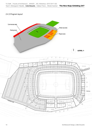 Ž   ³      Š   Œ   ³   µ   „   …   …   Š   ´   ˆ   ¦   ¥   ’   ›   „   ƒ   …   Š      Œ   ‡   ‹   „   ‡   ’   ‘   ‹                                                                                                                                                                                                                                                                                                                                                                                                                                                                                                                                                                                         €       
LEVEL 1
                                                                                                                                                                                                                                                                                                                                                                                                                                                                                Ã               Â               ¼           Á               ¾       À                           ¿               ¾       »               ½               ¼       »                   º               ¹   ·           ¸   ·               ¶
                                                                                                                                ³       Š       ‘       ›          Š       ²           „   …       Ž       ‡   ’       ‘       °           ˆ   ›       Ž       ¦       Š           ±       ›       Š       š   š       Š       °       ˆ       ¯       ¬   ®       ¨       ­       ¬       «       ª       ©   ©       ¨       §           ˆ           Š       …       …   ’           ›           „       …       „                  ’               ¦       ¦           Š       ’       ¥               Ž       ‡       ›       ’              ¤       £               –                   ¢   Š               „   




The New Kuip: Enfolding 24/7
                                                                                                                                    ¡               Ÿ                         ”   •           ž       ”                  ”       •              œ       Ž       ‘       ›   š              Ž       ™           ˜       —       —       ˆ       –           •       ”       ”       “              ˆ           „              Œ   ‡       ‹   „       ‡       ’               ‘       ‹                                     †           Ž                  ‡   …               Œ           ‹           Š               ‰           ˆ           ‡       †       …       „           ƒ               ‚           
 