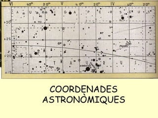 COORDENADES ASTRONÒMIQUES 