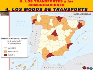 II. LOS TRANSPORTES y las COMUNICACIONES 4.  LOS MODOS DE TRANSPORTE 