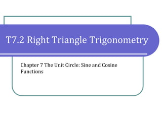 T7.2 Right Triangle Trigonometry Presentation | PDF