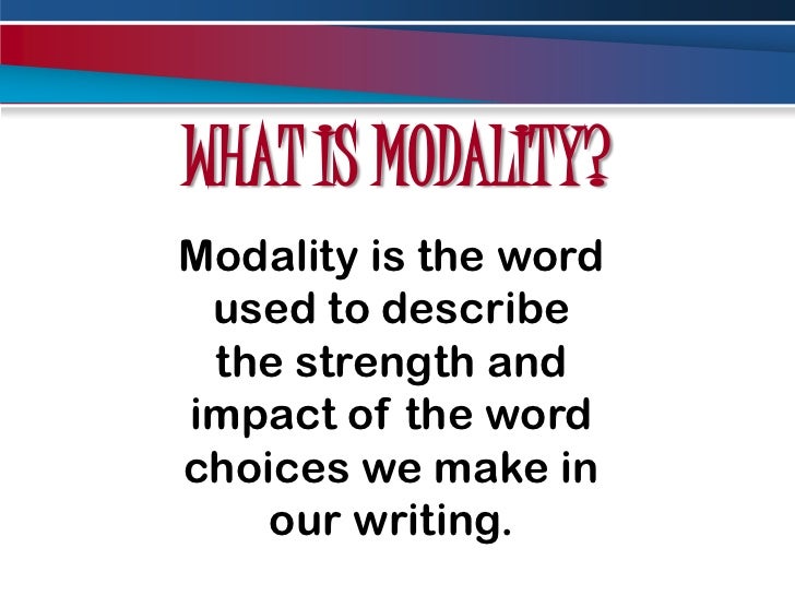 T7 wk8 modality