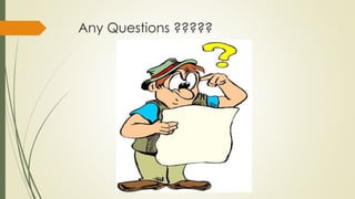 Any Questions ????? 
 