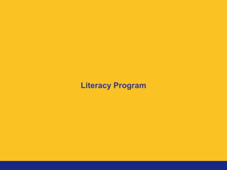 Literacy Program
 