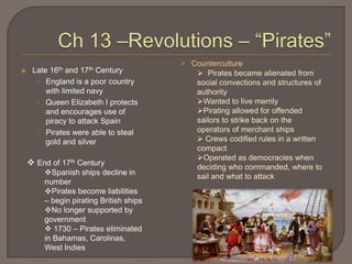 Ch 13 –Revolutions – “Pirates”Counterculture