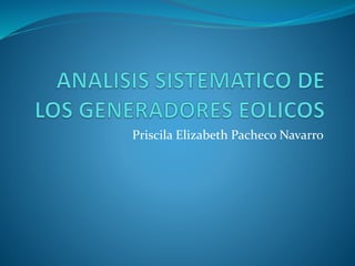 Priscila Elizabeth Pacheco Navarro
 