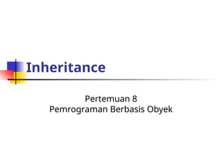 materi PBO Inheretence oemrograman berorientasi objek | PPT