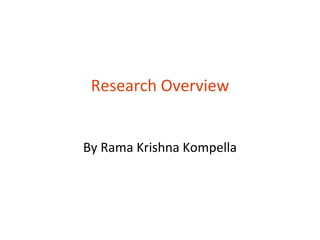 Research Overview


By Rama Krishna Kompella
 