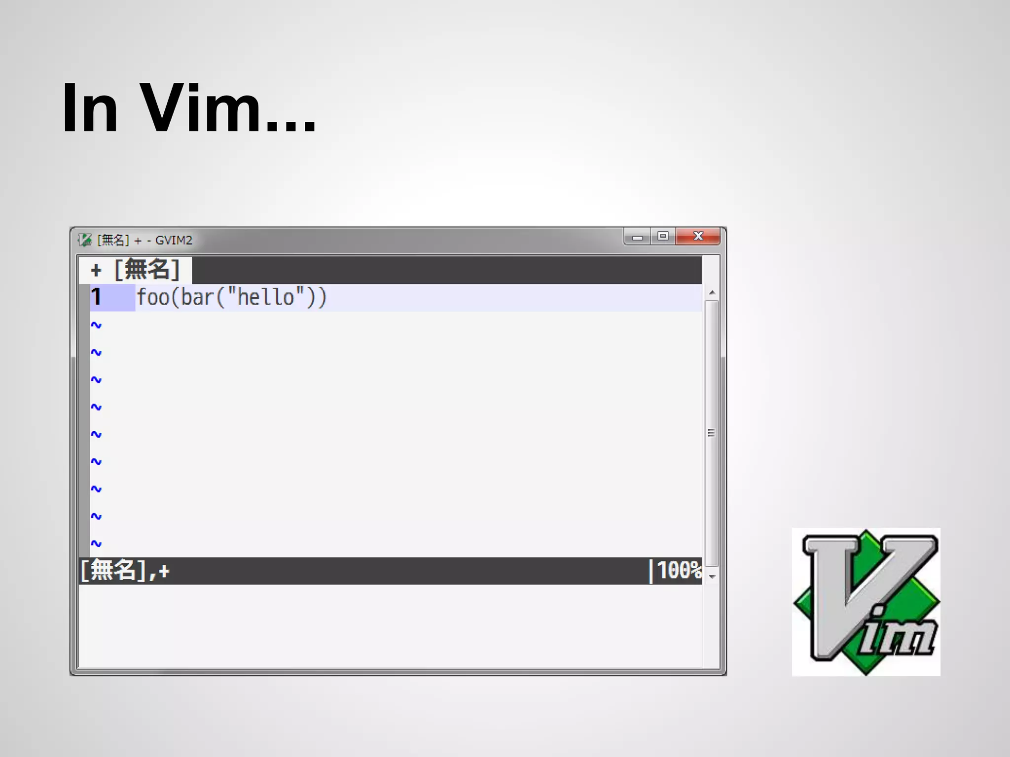 In Vim... 
 