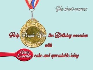 Betty Crocker - What's her problem?