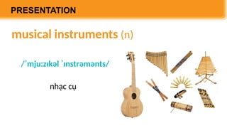 Tiếng Anh Global Success 7 - Unit 4 Music and Arts - Lesson 1 + 2.pptx