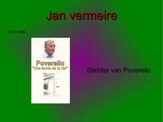 Jan vermeire Stichter van Poverello 1919-1998 