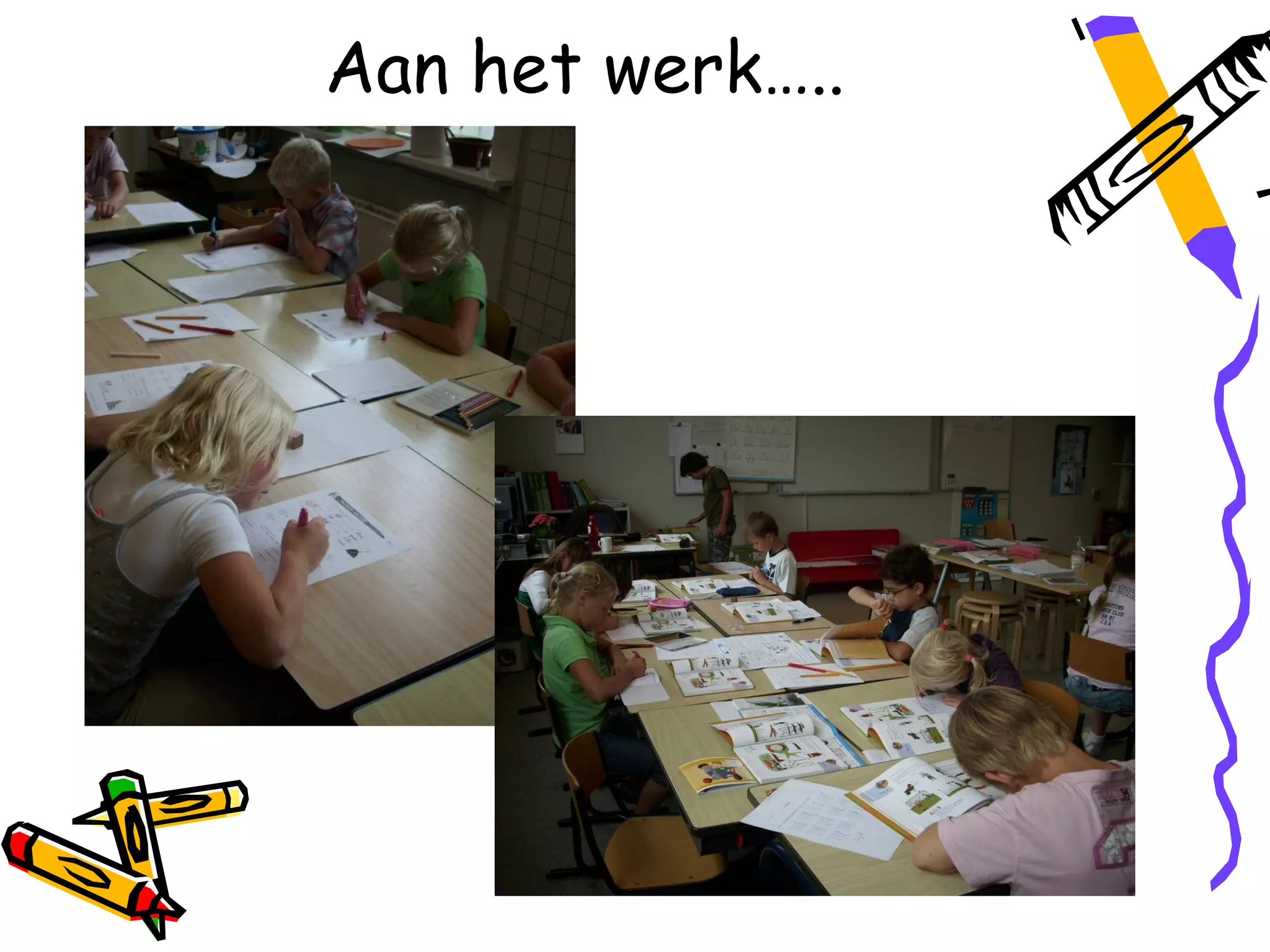 Aan het werk…..
 