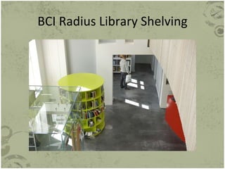 BCI Radius Library Shelving 