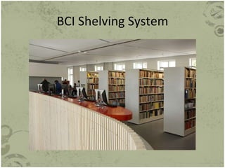 BCI Shelving System 