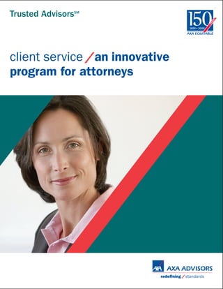 Trusted Advisorssm



client service an innovative
program for attorneys
 