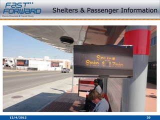 Shelters & Passenger Information




12/4/2012                               20
 