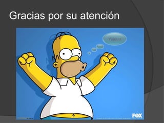 Gracias por su atención Yujuuu