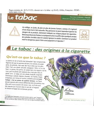 Pages extraites de : B.T n°1153,- dossier sur « le tabac » p.36-45,- Gilles, Françoise.- PEMF.-
ISSN 0005-335x.- ill.-
 