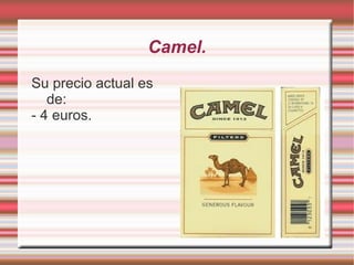 -Camel. 