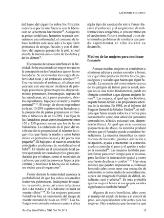 LAS MUJEREiS Y ELTABACO
del humo del cigarrillo sobre los folículos
ováricos o por la interferencia con la libera-
ción de...