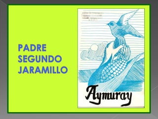 PADRESEGUNDOJARAMILLO