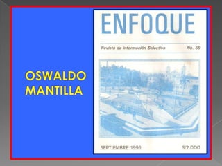 OSWALDOMANTILLA