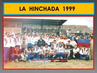 LA  HINCHADA  1999