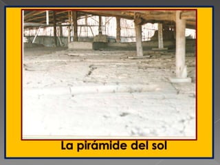 La pirámide del sol