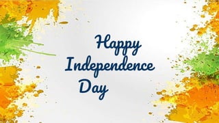 Happy
Independence
Day
 