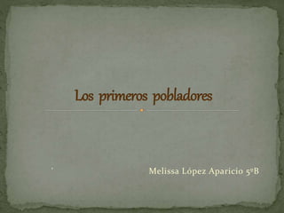´ Melissa López Aparicio 5ºB
 