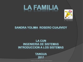 Febrero 6 de 2017-Sandra Yolima Rosero
 