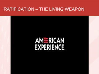 RATIFICATION – THE LIVING WEAPON

 