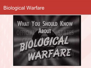 Biological Warfare
 