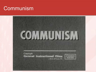 Communism
 