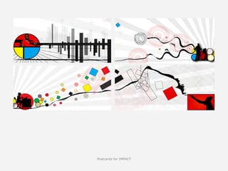 Postcards for IMPACT
 