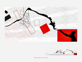 Postacard#4: Movement
 