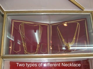 Two types of different Necklace
 
